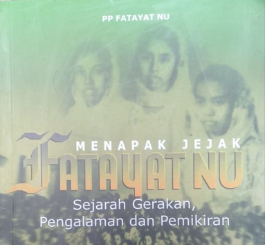 RESENSI BUKU: Rekam Jejak Perjuangan dan Gerakan Fatayat NU di Nusantara